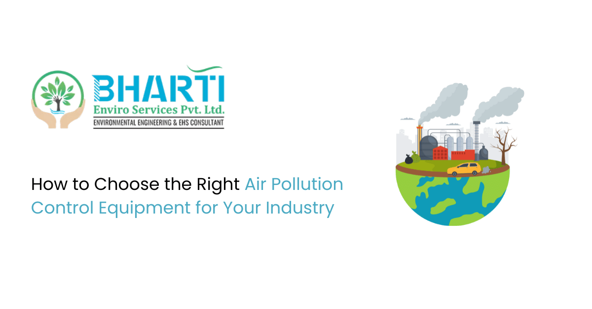 How to Choose the Right Air Pollution Control Equipment for Your Industry